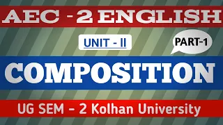 Composition AEC -2 English Unit -Il UG Sem-2 Kolhan University @examdih