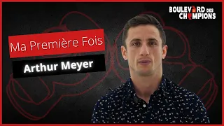 Ma première fois - Arthur Meyer