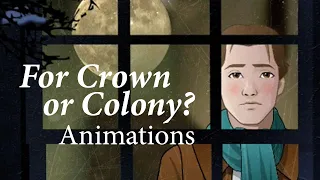 Mission US 1 - "For Crown or Colony" Animations
