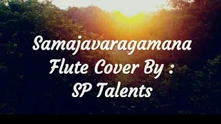 Samajavaragamana| Ala Vaikunthapurramuloo| Shreya Ghoshal | Flute Instrumental Cover by SP Talents ❤