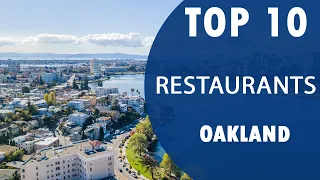 Top 10 Best Restaurants to Visit in Oakland, California | USA - English