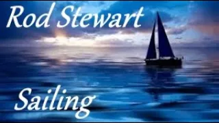 Rod Stewart ~ Sailing (English lyrics/magyar felirat)