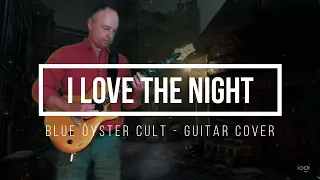 I Love the Night by Blue Oyster Cult - guitar cover