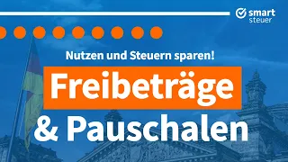 Steuern sparen 2022: Nutze diese Freibeträge und Pauschalen !