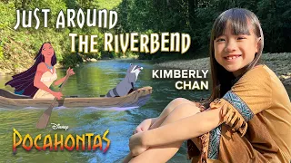 Just Around The Riverbend • POCAHONTAS (Kimberly Chan)