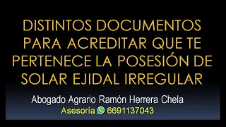 distintos documentos para acreditar que te pertenece un solar o lote irregular ejidal o comunal