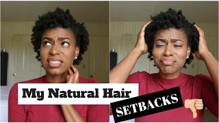 Natural Hair SETBACKS!!! | Type 4c Hair