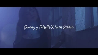 Falsetto Y Sammy Ft. Kevin Roldan - Ella Me Decia (Official Video)