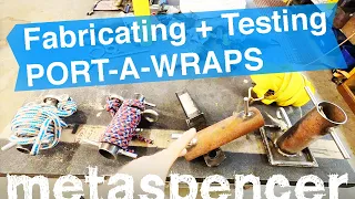 Fabricating + Testing PORT-A-WRAPS