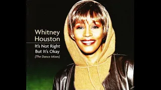 Whitney Houston - It's Not Right But It's Okay (Thunderpuss Remix Edit) 1999