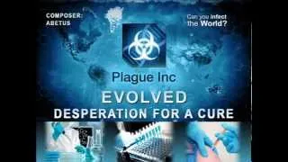 Plague Inc: Evolved - Desperation for a Cure Theme