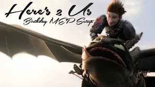 HTTYD // Here’s 2 Us (Parts Done 3/7) [Birthday MEP Setup]