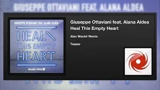 Giuseppe Ottaviani featuring Alana Aldea - Heal This Empty Heart (Alex Wackii Remix) (Teaser)