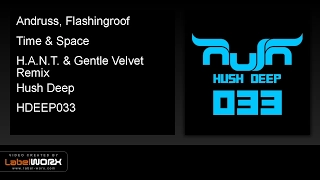 Andruss, Flashingroof - Time & Space (H.A.N.T. & Gentle Velvet Remix)