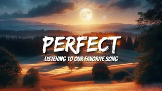 Ed Sheeran - Perfect (Lyrics)