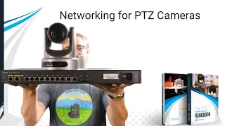 IP Networking for PTZ Cameras - The PTZ Camera Handbook