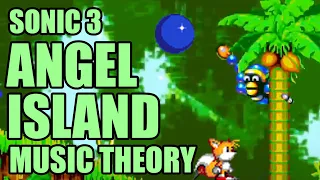 Sonic 3's Angel Island: Music Theory