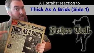 A Literalist Reaction to Thick As A Brick (Entire Side 1) by Jethro Tull