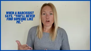 When A Narcissist Claims “You’ll Never Find Someone Like Me.”Understanding Narcissism. #gaslighting