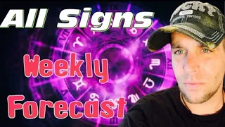 ALL SIGNS - WEEKLY FORECAST