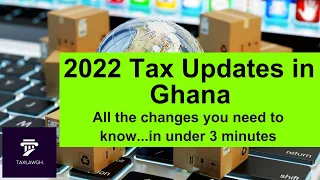 2022 Changes in Ghana's Tax Laws (for 2023) - Taxation in Ghana