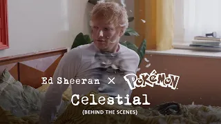 Ed Sheeran × Pokémon | Celestial (Official Behind the Scenes)