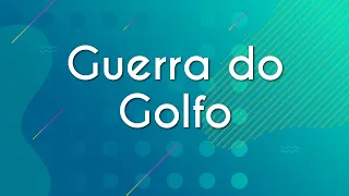 Guerra do Golfo - Brasil Escola