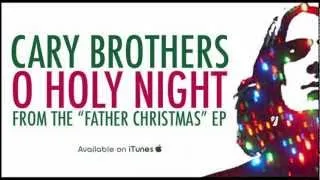 Cary Brothers - O Holy Night (as heard on The Vampire Diaries)