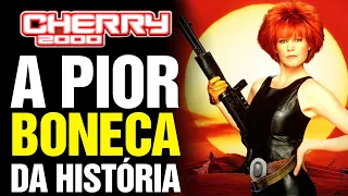 O filme "CHERRY 2000" tem a PIOR BONECA da HISTÓRIA - Piores filmes da história!