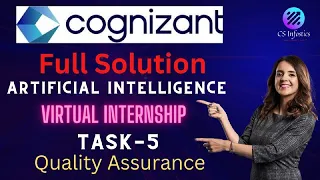 Cognizant Artificial Intelligence Internship Task-5 Quality Assurance||Full Solution🔥🔥