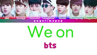 BTS - we on (color coded lyrics han rom eng)