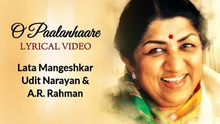 O Paalanhaare Full Song (LYRICS) - Lata Mangeshkar, Udit Narayan | A.R. Rahman, Javed Akhtar| Lagaan