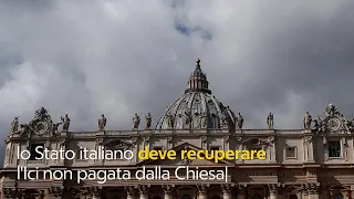 Perché la Chiesa non paga l'Ici: la storia delle esenzioni