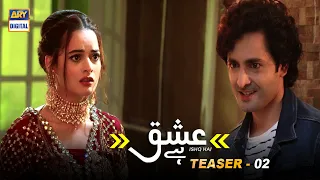 Ishq Hai | Teaser 2 | Coming Soon |  ARY Digital