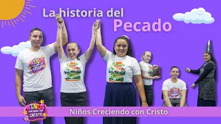 La historia del Pecado - Niños Creciendo con Cristo