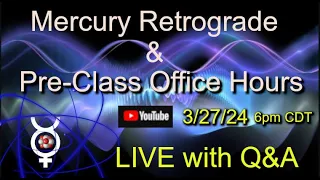 Mercury Retrograde with Q&A