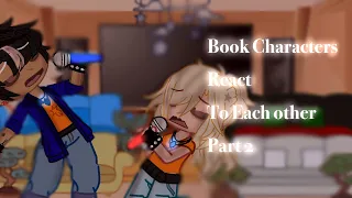 Book Characters React To Each other || part 2 || Percy Jackson Gacha || Gacha React || Og?