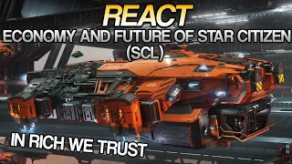 Star Citizen React: Economy and Future Of The Game (SCL)