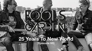 Fools Garden - 25 Years To New World (Documentary - Episode 7/10)