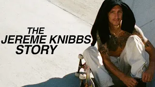 Fast Money, Drugs & Skateboarding: The Jereme Knibbs Story | Santa Cruz Skateboards I True Grit