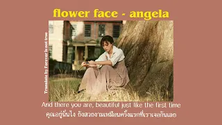 #แปลไทย Angela - Flower face #thaisub