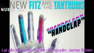 [Vietsub + Lyrics] Handclap -  Fitz and the Tantrums