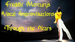 Freddie Mercurys vocal improvisation - Through the Years | Casadys