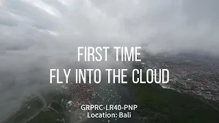First time-Fly into the cloud-Geprc tern-LR40#bali #geprc