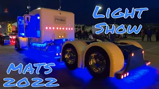 MATS 2022 "Light Show" Mid America Truck Show "Light Up the Night"