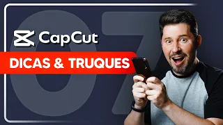 🔥 7 Dicas e Truques de edição de vídeo no CapCut