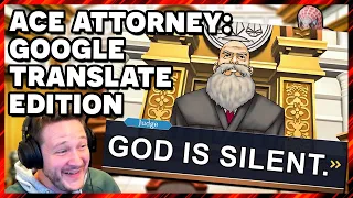 Ace Attorney But It Was Ran Through Google Translate 100 Times