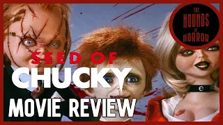 The Hounds of Horror: Seed of Chucky (2004) - Movie Review