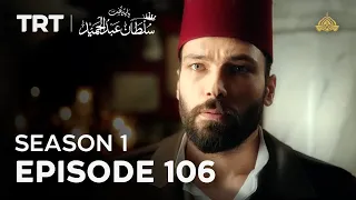 Payitaht Sultan Abdulhamid | Season 1 | Episode 106