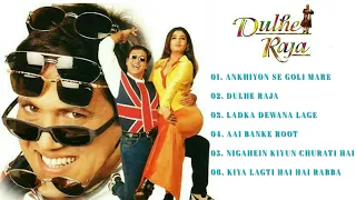 Dulhe raja movie all songs, (दुल्हे राजा) film ki sabhi gaane , all time songs 2021,